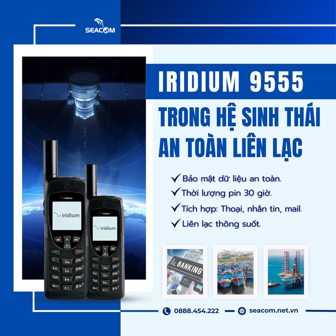 Iridium 9555 cung cấp kênh liên lạc độc lập qua sóng vệ tinh